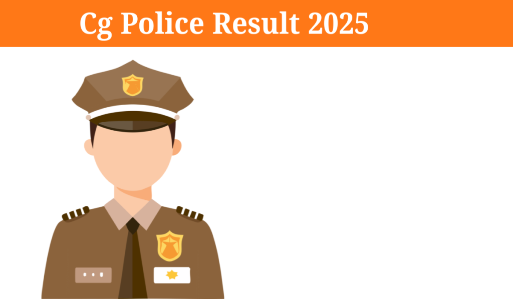 CG Police Result 2025