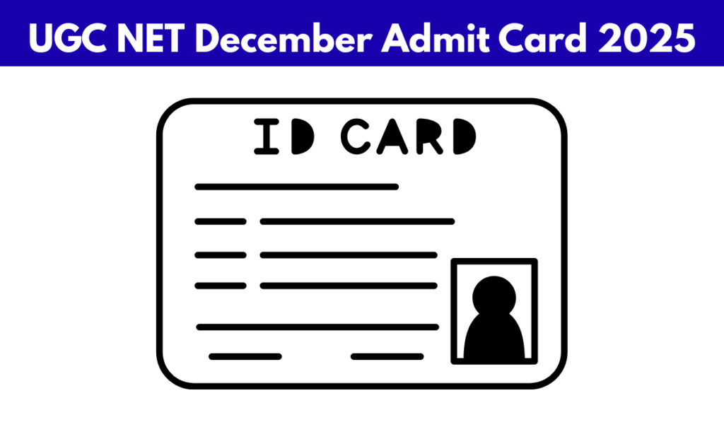 UGC NET December Admit Card 2025