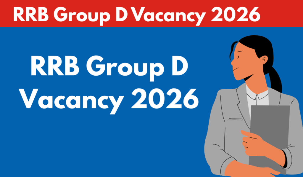RRB Group D Vacancy 2026